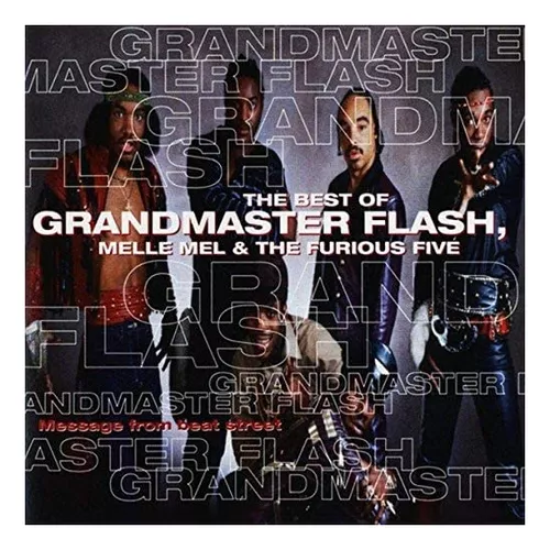 Message From Beat Street, The Best of.. by Grandmaster Flash