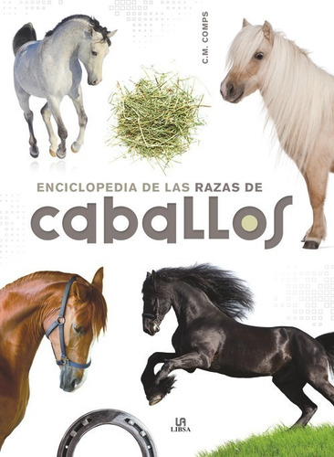 Libro Enciclopedia De Las Razas De Caballos - Martin Comps, 