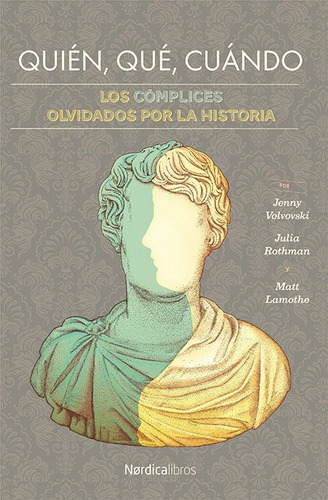 Quiãâ©n, Quãâ©, Cuãâ¡ndo, De Rothman, Julia. Editorial Nórdica Libros, Tapa Dura En Español