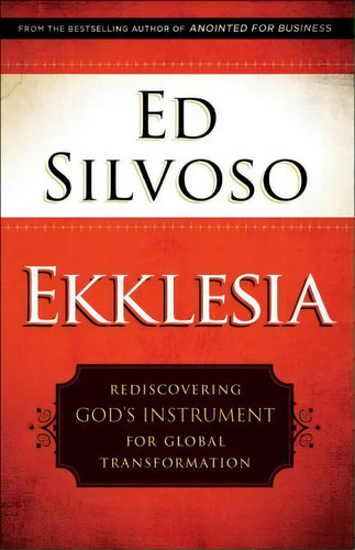 Ekklesia, De Ed Silvoso. Editorial Baker Publishing Group, Tapa Blanda En Inglés