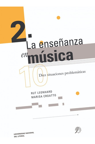 Enseñanza En Musica 2, La - Leonhard, Croatto