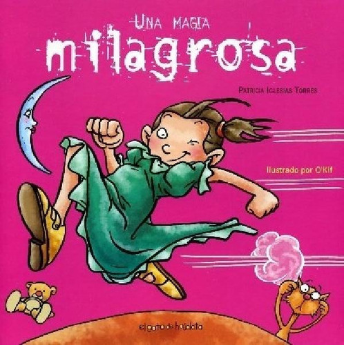 Libro - Una Magia Milagrosa (aventuras De Milagros) - Igles