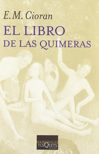 El Libro De Las Quimeras - E.m. Cioran