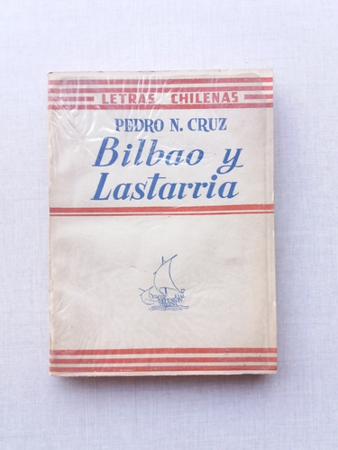 Bilbao Y Lastarria Pedro N. Cruz 1944