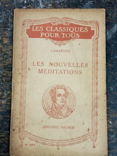 Les Nouvelles Meditations * Alphonse Lamartine * Hatier 1931