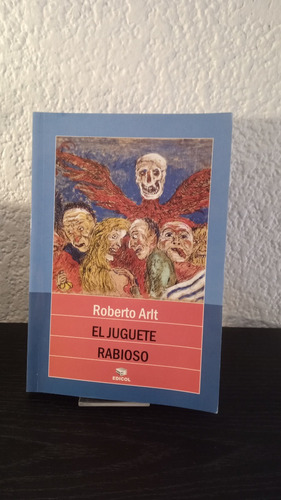 El Jueguete Rabioso - Roberto Arlt