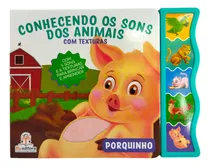 Comprar Livro Conhecendo Os Sons Dos Animais - Porquinho - Sonoro Com Toque E Sinta - Blueditora - 5 Sons De Animais E 6 Texturas