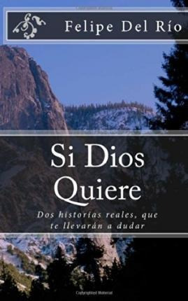 Si Dios Quiere - Felipe Del Rio