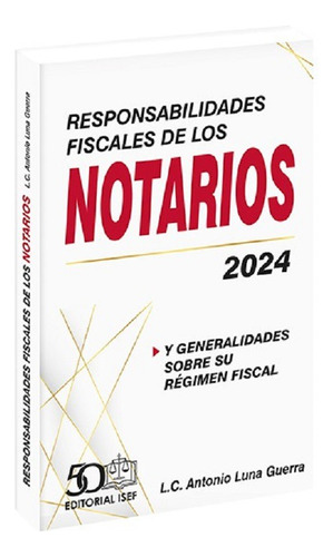 Responsabilidades Fiscales De Los Notarios 2024 Isef