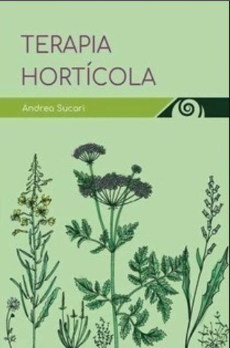 Terapia Horticola - Andrea Sucari - Econautas Ed.