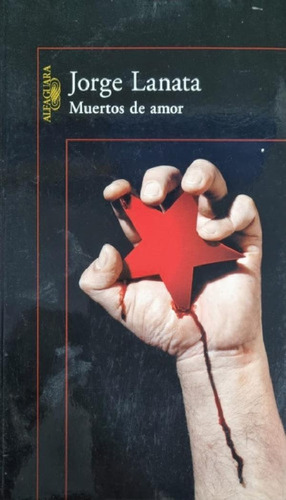 Libro - Muertos De Amor Jorge Lanata