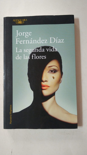 La Segunda Vida De Las Flores-fernandez Diaz-alfaguara-(37)