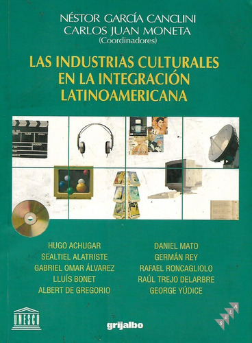 Las Industrias Culturales En La Integracion Latinoamericana 