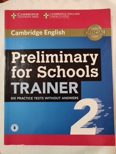 Cambridge Preliminary For Schools Trainer-six Practice Test 