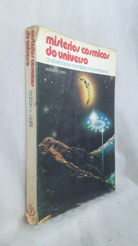 Livro Mistérios Cósmicos Do Universo - Adrian V. Clark - Editora Ibrasa (Usado)