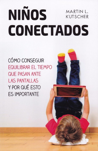 Niãâos Conectados, De Kutscher, Martin L.. Editorial Ediciones Mensajero, Tapa Blanda En Español