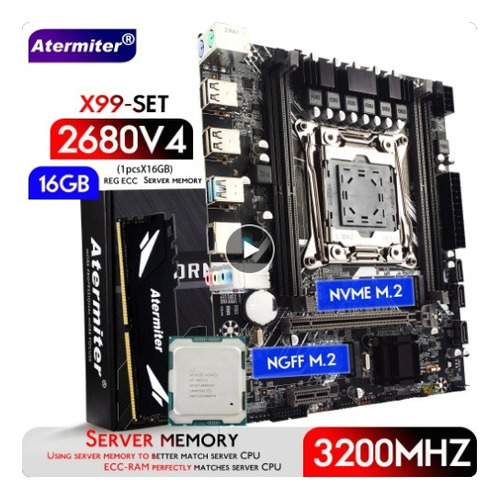  Kit Atermiter X99 D4 , 16gb Ram Ddr4 3200 , Xeon E2680v4