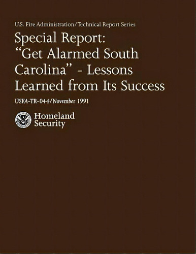 Get Alarmed, South Carolina-lessons Learned From Its Success, De U S Department Of Homeland Security. Editorial Createspace Independent Publishing Platform, Tapa Blanda En Inglés