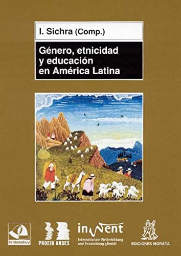 Libro Genero Etnicidad Y Educaci0n En America Latina De Sich