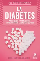 Comprar La Diabetes, De Dr. Enric Esmatjes, Mercè Vidal. Editorial Amat, Tapa Blanda, Edición 1 En Español, 2019