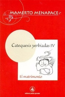 Catequesis Yerbiadas: El Matrimonio