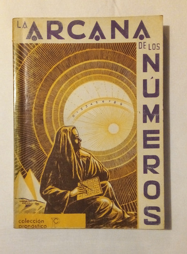 La Arcana De Los Números / Jesús Iglesias Janeiro / Ed. Kier