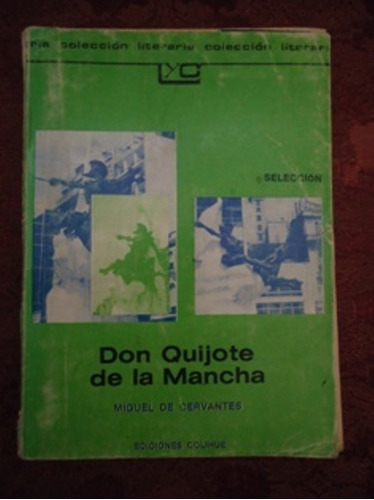  Don Quijote De La Mancha - Seleccion - M. Saavedra  Colihue