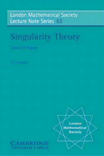 Singularity Theory, De V. I. Arnold. Editorial Cambridge University Press, Tapa Blanda En Inglés