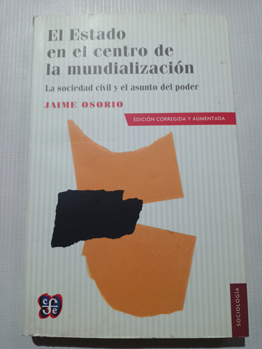 El Estado En El Centro De La Mundialización Jaime Osorio 