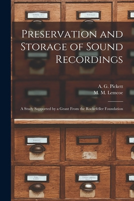 Libro Preservation And Storage Of Sound Recordings: A Stu...