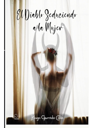 Libro: El Diablo Seduciendo A La Mujer (spanish Edition)