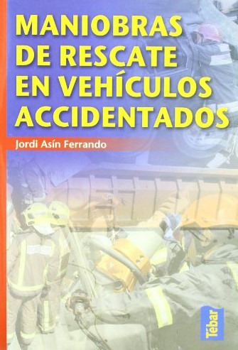 Maniobras De Rescate En Vehículos Accidentados