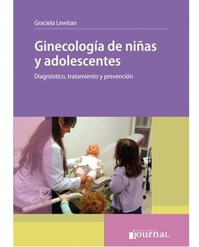 Ginecología De Niñas Y Adolescentes Diagnóstico Tratamiento