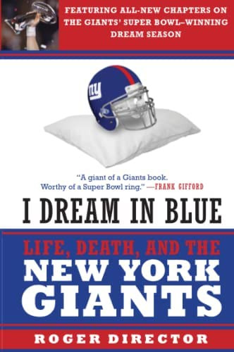 Libro: I Dream In Blue: Life, Death, And The New York Giants