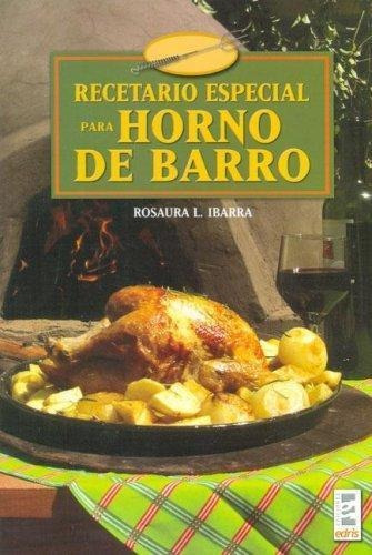 Recetario Especial Para Hornos De Barro - Ibarra, Rosaura