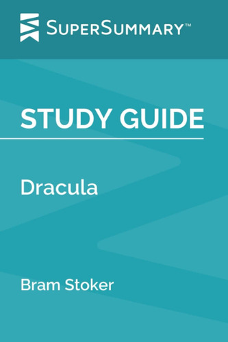 Libro:  Study Guide: Dracula By Bram Stoker (supersummary)