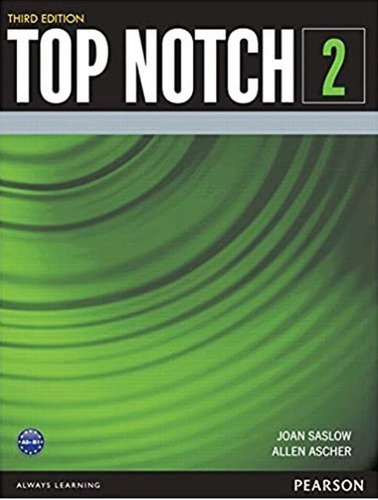 Top Notch 2. Students Book / 3 Ed., De Saslow, Joan. Editorial Pearson, Tapa Blanda En Inglés, 2015