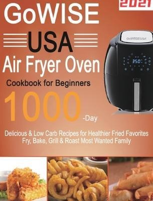 Libro Gowise Usa Air Fryer Oven Cookbook For Beginners : ...