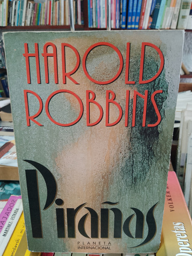 Pirañas.  Harold Robbins 