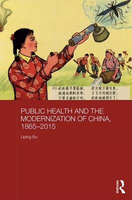 Libro Public Health And The Modernization Of China, 1865-...