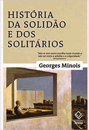 Livro História Da Solidão E Dos Solitários De Georges Minois