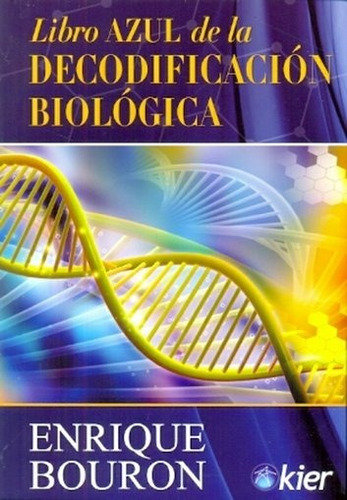 Libro Azul De La Decodificación Biológica - Enrique Bouron