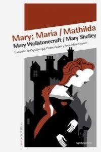 Mary Maria Mathilda - Wollstonecraft,mary