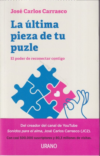 La Ultima Pieza De Tu Puzle Jose Carlos Carrasco 