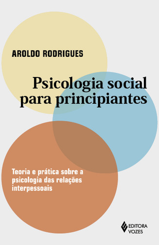 Psicologia social para principiantes Estudo da interação humana de Rodrigues, Aroldo Editorial Editora Vozes Ltda tapa mole en português 2012