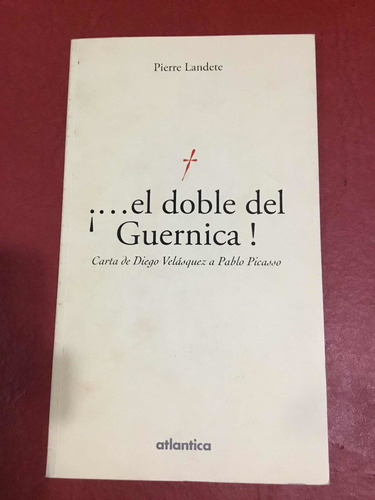 El Doble Del Guernica. Pierre Landete