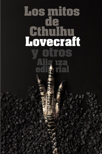 Los mitos de Cthulhu, de Lovecraft, H. P.. Serie El libro de bolsillo - Bibliotecas de autor - Biblioteca Lovecraft Editorial Alianza, tapa blanda en español, 2011