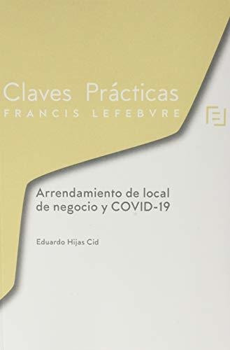 Claves Prácticas Arrendamiento De Local De Negocio Y Covid-1