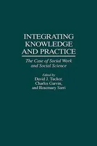 Comprar Libro Integrating Knowledge And Practice: The Case Of Soc...