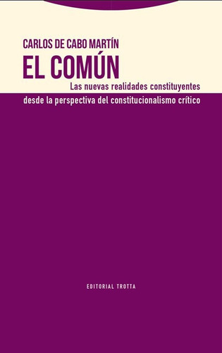 El ComÃÂºn, de de Cabo Martín, Carlos. Editorial Trotta, S.A., tapa blanda en español